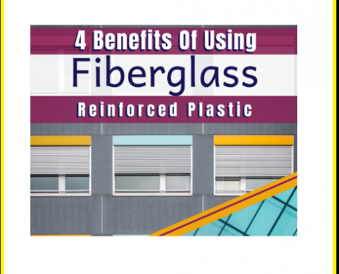 4 benefits of using fiberglass reinforced plastic